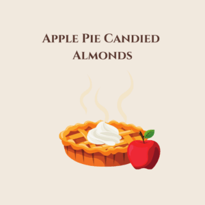 Apple Pie Candied Almonds